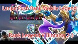 Lanjut Push Rank Mobile Legend Rank V Bintang 2 :)