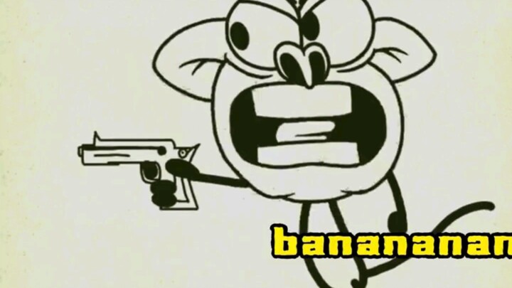 «banananananana...»