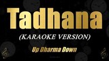 Tadhana - Up Dharma Down (Karaoke)