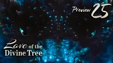 PREVIEW-EP25 Love of the Divine Tree (2025)