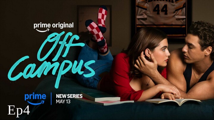 Off Campus Episode 4