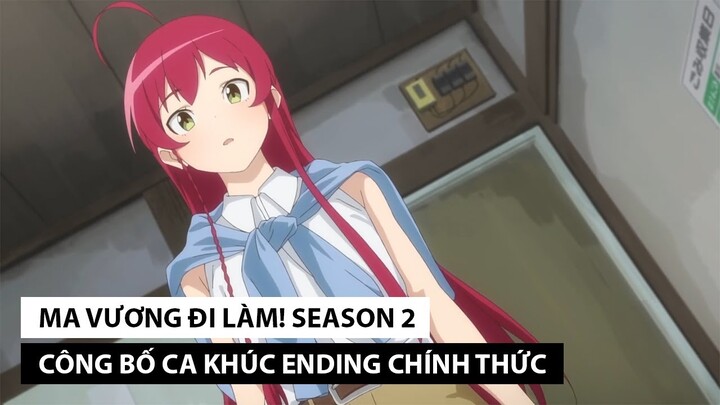 Ma Vương Đi Làm! Season 2 Công Bố Ca Khúc Ending Chính Thức