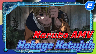 "Kamu Berhasil, Hokage Ketujuh!" | Naruto AMV_2