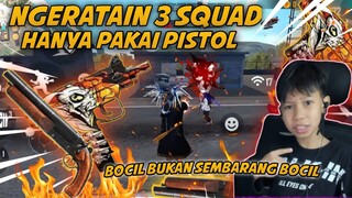 CHALLENGE PISTOL ONLY! DIHAJAR 3 SQUAD? AUTO RATA CUYYY PAKAI PISTOL DOANG! 😤😡