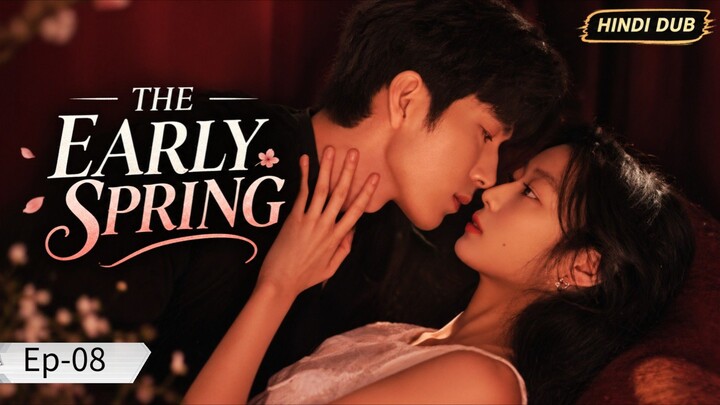 The_Early_Spring_[Hindi]_Ep-08