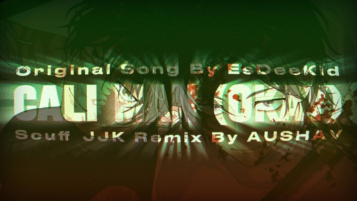 "CALI MAN" (OKAY) EsDeeKid 🗡️ JJK REMIX By AUSHAV [Jujutsu Kaisen Season 3 Yuta & Maki Tribute AMV]