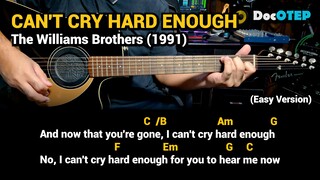 Can't Cry Hard Enough - The Williams Brothers (1991) Easy Guitar Chords Tutorial with Lyrics Part 2