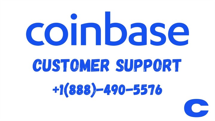 Coinbase Customer Support Number +1(888)-490-5576� 💯 | Customer care number 🎭