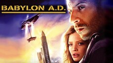 Watch Movie: Babylon A.D 2008 Trailer : link in the description: