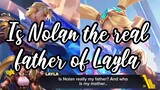 Is Nolan the real father of Layla and #MobileLegends