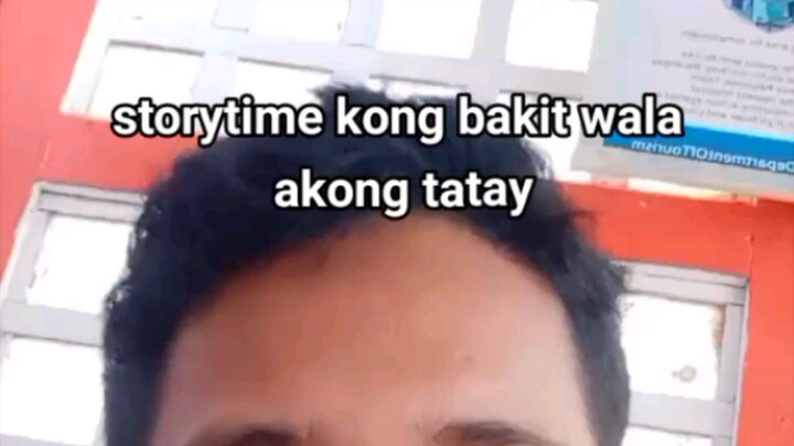 story time kung bakit Wala akong tatay