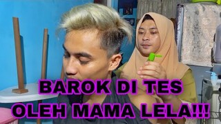 MAMA LELA MULAI CURIGA DENGAN BAROK!!!