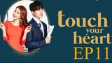 Touch your Heart [Korean Drama] in Urdu Hindi Dubbed EP11