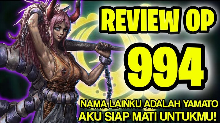 REVIEW OP 994 - PENGORBANAN DARI YAMATO KEPADA ANAK DARI SANG LEGENDA KOZUKI ODEN!