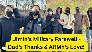 Jimin's Military Farewell - Dad's Thanks & ARMY's Love! 💜