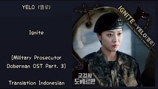 YELO (옐로) – Ignite | Military Prosecutor Doberman 군검사 도베르만 OST Part. 3 Lyrics Indo