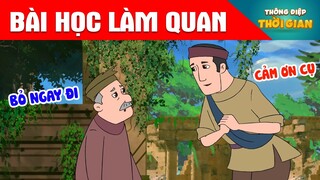 BÀI HỌC LÀM QUAN - Thông Điệp Thời Gian - Phim Hoạt Hình - Truyện Cổ Tích - Khoảnh Khắc Kỳ Diệu