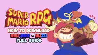 How To Download Super Mario RPG Remake on PC [YUZU][RYUJINX] FULL GUIDE