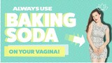 030 - How To Use Baking Soda To Keep Your Vagina Healthy