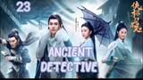 ANCIENT DETECTIVE (2020) ENG SUB EP 23