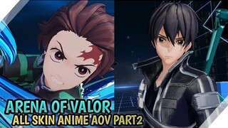 AOV : ALL SKIN ANIME - ARENA OF VALOR PART 2 | ( Tanjiro,Nezuko,ichigo,kirito )