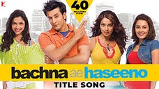 Bachna.Ae.Haseeno.2008