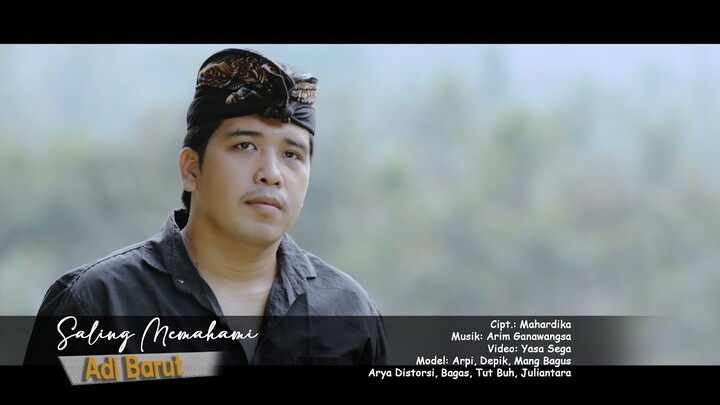 ADI BARUT - SALING MEMAHAMI (official video music) #AdiBarut #YasaSega