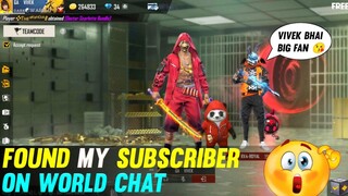 I Found My Subscriber On World Chat 😱 Very Emotional moment Must Watch 😭 - Garena Free Fire