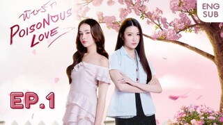Poisonous Love - episode 1 (GL)