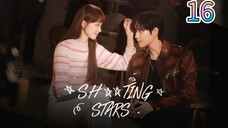 Shooting Stars Ep.16 [FINALE]