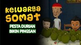 E247 "Pesta Durian Bikin Pingsan"