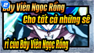 [Bảy Viên Ngọc Rồng] Cho tất cả những sê-ri của Bảy Viên Ngọc Rồng_2