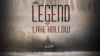 The Legend of Lake Hollow