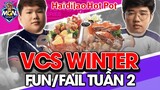 [Tuần 2] Fun/Fail VCS Mùa Đông 2021 - Haidilao eSports | MGN