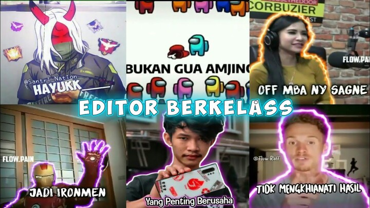 EDITOR BERKELAS TERBARU YANG LAGI VIRAL,KOCAK DAN GOKIL