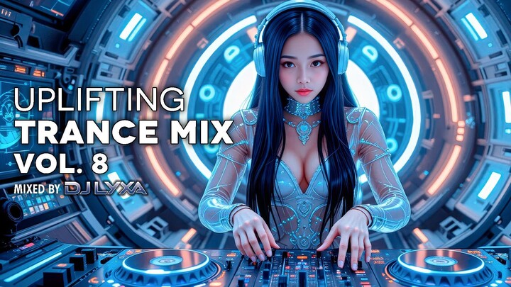 Uplifting Trance Mix 2026 Vol. 8 | Inspiring and Lush