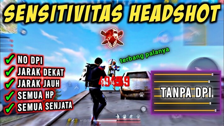 New Update‼️Sensitivitas Headshot Tanpa Dpi Terbaik 2022 ✔️ Work Semua Hp Dan Senjata Free Fire 🎯