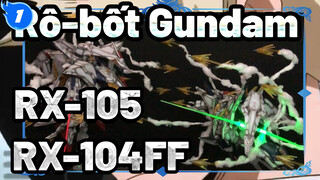 Rô-bốt Gundam
RX-105&RX-104FF_1