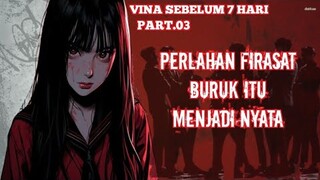 [ASMR SCARY STORY] VINA SEBELUM 7 HARI PART.03 | PERASAAN GAK ENAK | #asmr #asmrvideo #scarystory