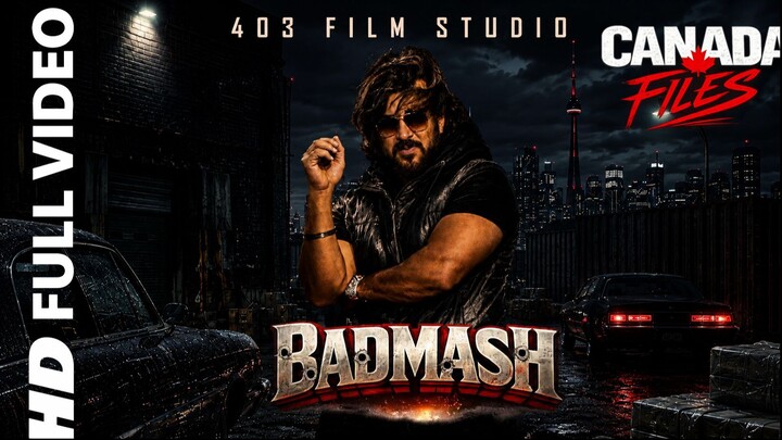BADMASH | CANADA FILES | Punjabi movie 2026