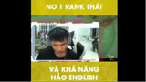 No 1 Rank Thái Và Khả Năng Hảo ENGLISH