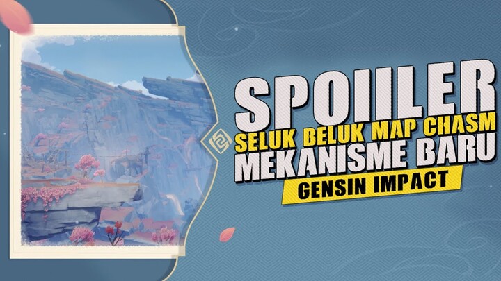 Spoiler Sedikit nih Guys! Beberapa Mekanisme baru Map Chasm - Genshin Impact V2.6