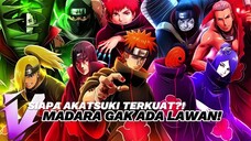 Akatsuki Paling Gila dan Terkuat! Madara Gak Ada Obat!