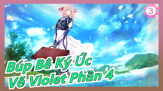 [Búp Bê Ký Ức] Chiến tranh khiến bạn đánh mất tình yêu của mình - Vẽ Violet_3