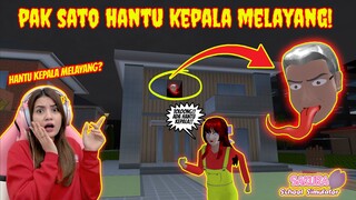 PAK SATO TERNYATA HANTU KEPALA MELAYANG?? MENGERIKAN..HOROR BANGET! SAKURA SCHOOL SIMULATOR-PART 711