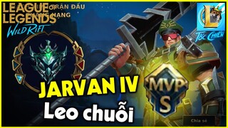 (Tốc Chiến) Leo chuỗi Lục Bảo với Jarvan IV MVP Tanker cực khét | StarBoyVN