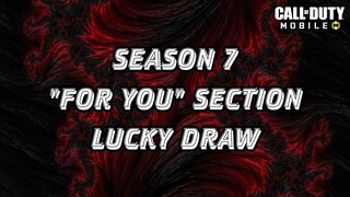 SEASON 7 "FOR YOU" SECTION LUCKYDRAW