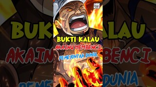 Bukti Kalau Akainu Membenci Pemerintah Dunia ❗ | One Piece #shorts