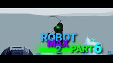 Robot Max 2 - Perjuangan Tuan Green Demi Keselamatan Drakula (Part 6) - Terzom 2 Komedi