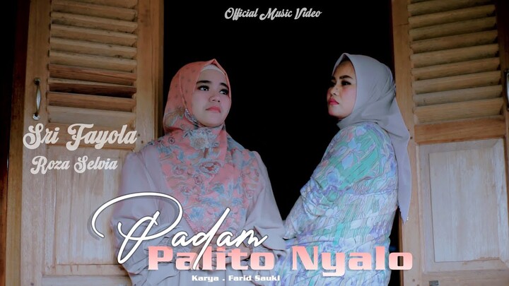 Sri Fayola Feat Roza Selvia  Padam Palito Nyalo ( Official Music Video )